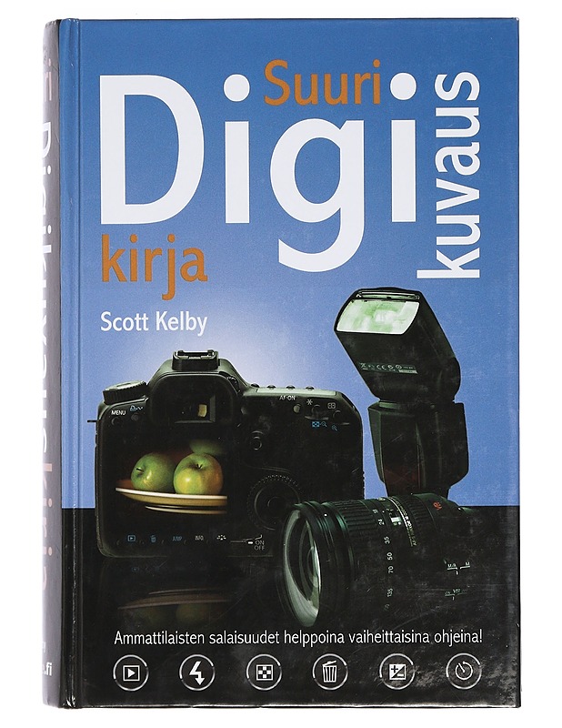 Suuri digikuvauskirja - Kelby, Scott - Tietokirjat ja oppaat - 10105398460 - 0