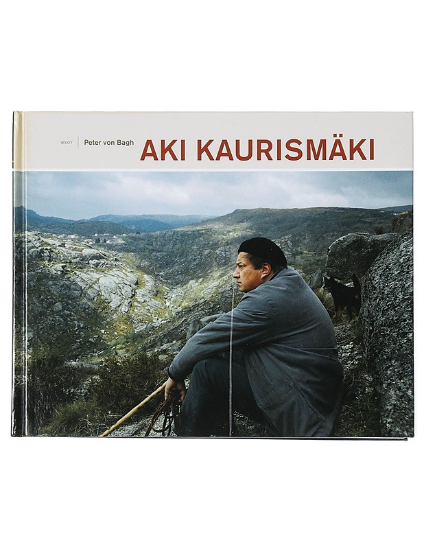 Aki Kaurismäki - Bagh, Peter von - Elämäkerrat ja muistelmat - 10105398474 - 0