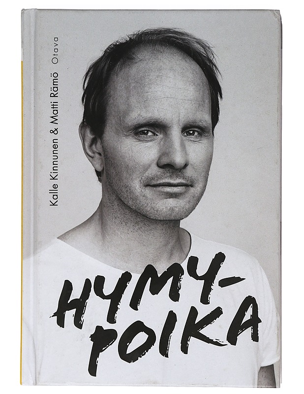 Hymypoika : Dome Karukosken tie Lepsämästä Hollywoodiin - Kinnunen, Kalle - Historiakirjat - 10105398517 - 0