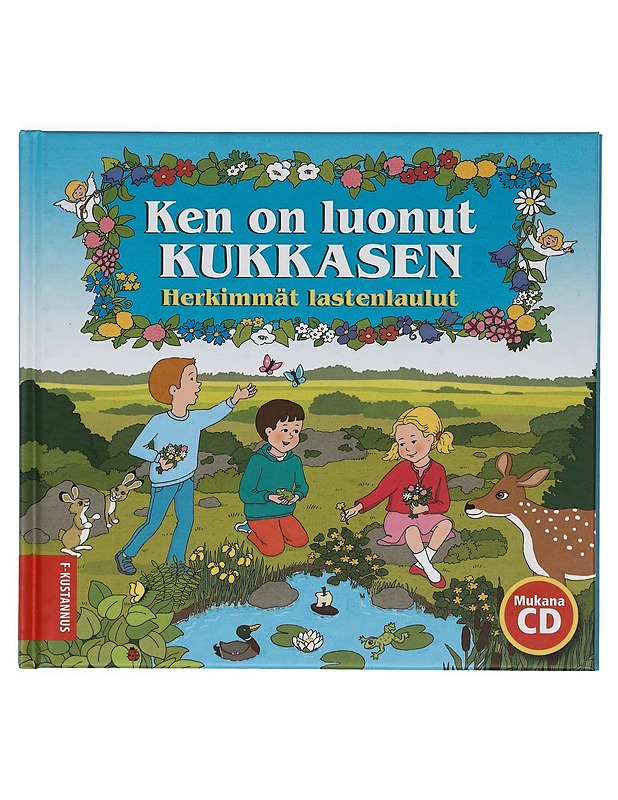 Ken on luonut kukkasen : herkimmät lastenlaulut - Kari, Virpi - Musiikki- ja elokuvakirjat - 10105398531 - 0