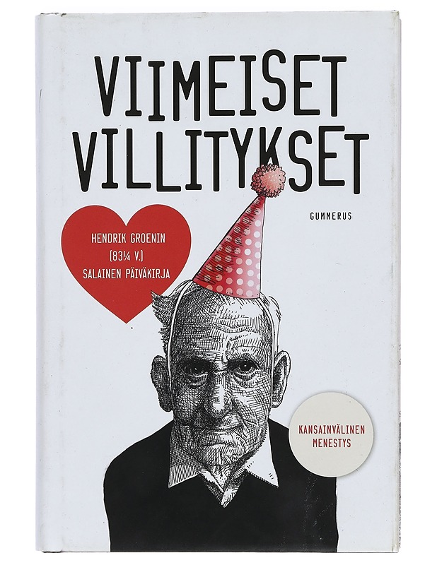 Viimeiset villitykset : Hendrik Groenin (83 1/4 v.) salainen päiväkirja - Groen, Hendrik - Romaanit ja novellit - 10105398541 - 0