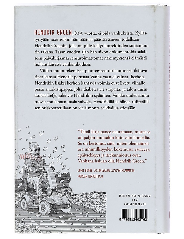 Viimeiset villitykset : Hendrik Groenin (83 1/4 v.) salainen päiväkirja - Groen, Hendrik - Romaanit ja novellit - 10105398541 - 1