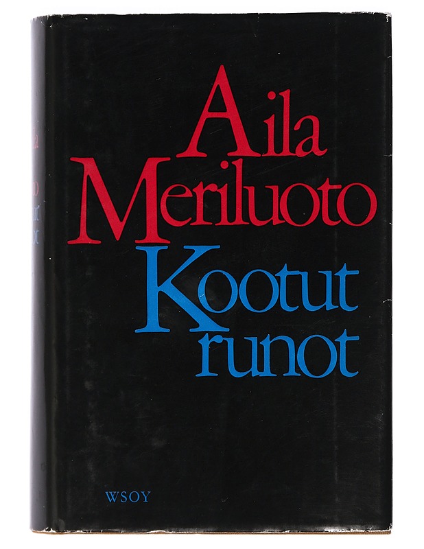 Kootut runot - Aila Meriluoto - Runot ja näytelmät - 10105398550 - 0