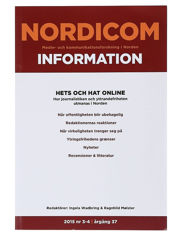 Hets och hat online : Hur journalistiken och yttrandefriheten utmanas i Norden - Wadbring, Ingela - Tietokirjat ja oppaat - 10105398570 - 0