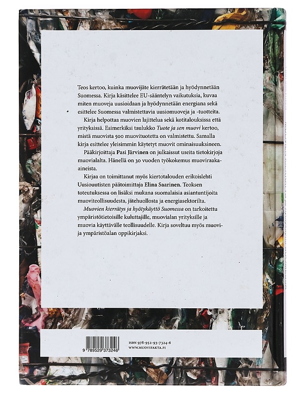 Muovien kierrätys ja hyötykäyttö Suomessa - Järvinen, Pasi - Tietokirjat ja oppaat - 10105398591 - 1