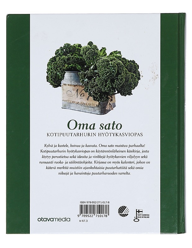 Oma sato : kotipuutarhurin hyötykasviopas - Hirvonen, Sirkka - Ruokakirjat - 10105398605 - 1
