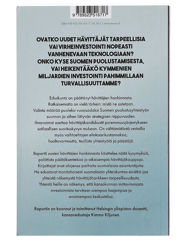Raportti uusien hävittäjien hankinnasta - Kiljunen, Kimmo - Historiakirjat - 10105398663 - 1