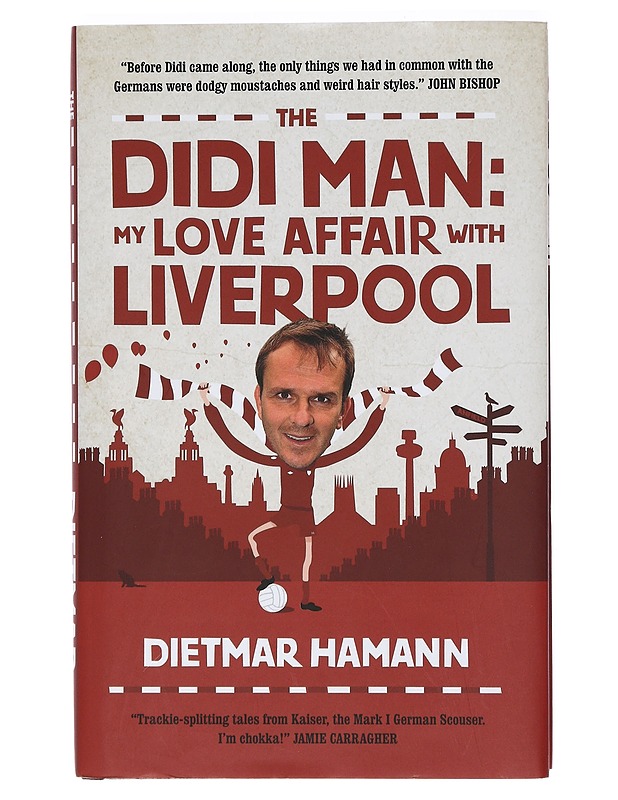The Didi man: my love affair with Liverpool - Dietmar Hamann - Tietokirjat ja oppaat - 10105398675 - 0