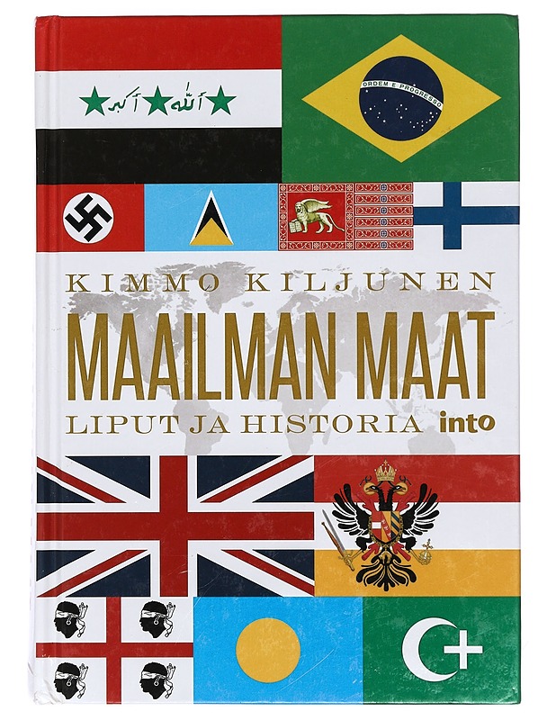 Maailman maat : liput ja historia - Kimmo Kiljunen - Tietokirjat - 10105398677 - 0