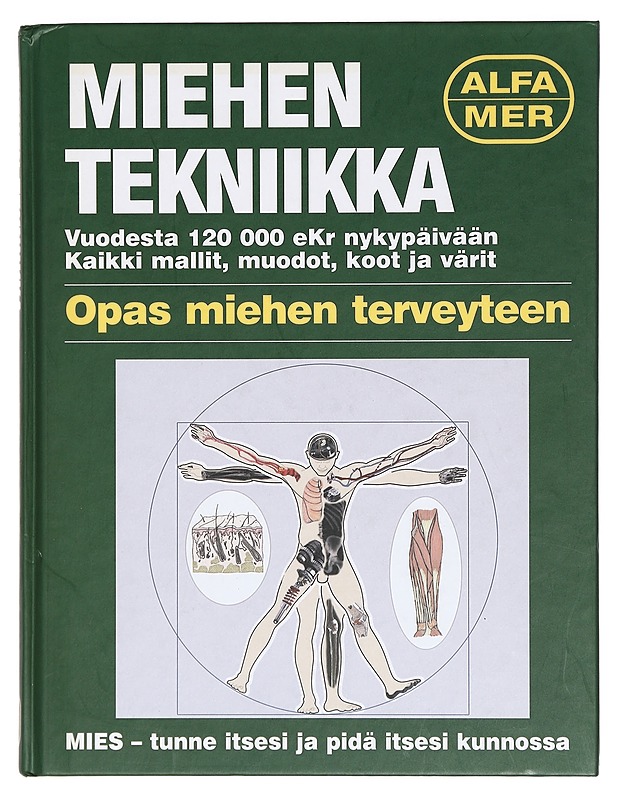 Miehen tekniikka : opas miehen terveyteen - Banks, Ian - Tietokirjat ja oppaat - 10105398735 - 0