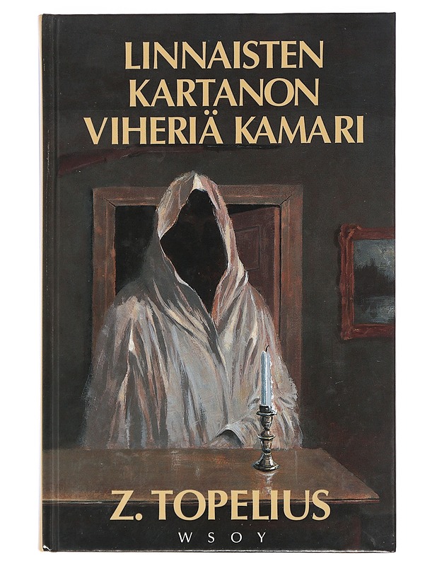 Linnaisten kartanon viheriä kamari - Topelius, Zacharias - Romaanit ja novellit - 10105398747 - 0