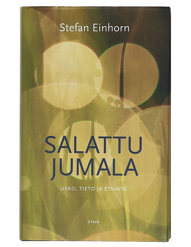Salattu Jumala : usko, tieto ja etsintä - Einhorn, Stefan - Romaanit ja novellit - 10105398770 - 0