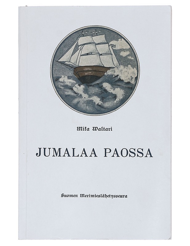 Jumalaa paossa : kertomus Jumalan johdatuksesta - Waltari, Mika - Harrastekirjat - 10105398806 - 0