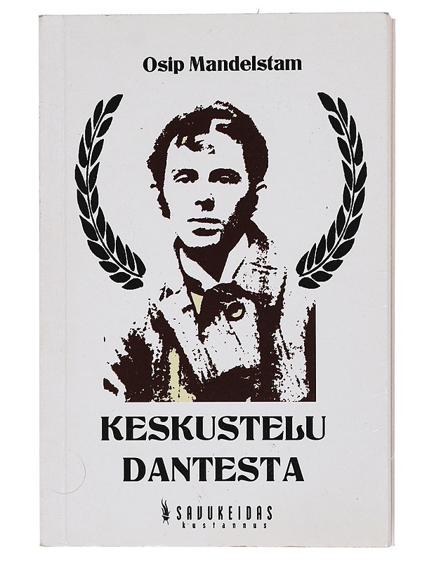 Keskustelu Dantesta - Mandelstam, Osip - Tietokirjat ja oppaat - 10105398903 - 0