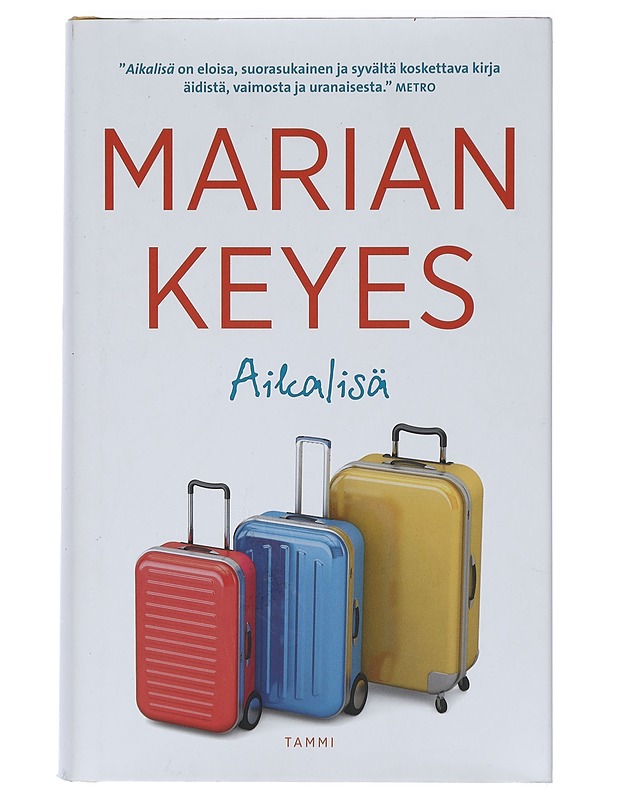 Aikalisä - Keyes, Marian - Romaanit ja novellit - 10105398912 - 0