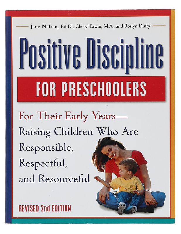 Positive Discipline for Pre-schoolers - Jane Nelsen - Tietokirjat ja oppaat - 10105398931 - 0