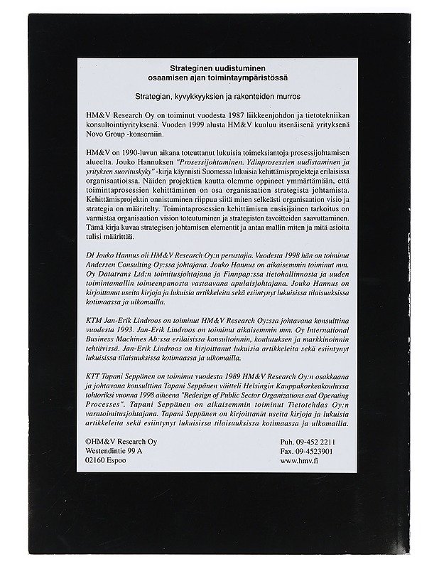 Strateginen uudistuminen : osaamisen ajan toimintaympäristössä : strategian, kyvykkyyksien ja rakenteiden murros - Hannus, Jouko - Tietokirjat ja oppaat - 10105398934 - 1