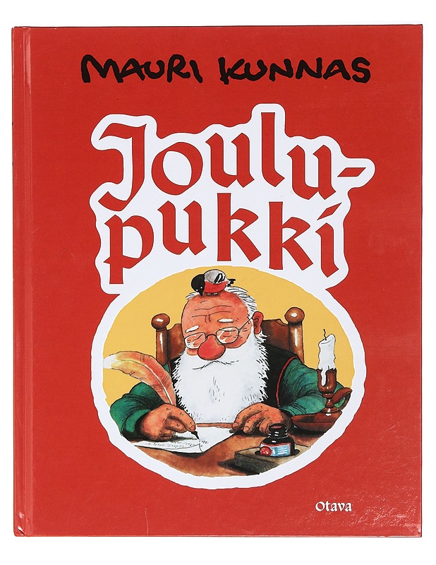 Joulupukki : kirja Joulupukin ja tonttujen puuhista Korvatunturilla - Kunnas, Mauri - Lastenkirjat - 10105398960 - 0