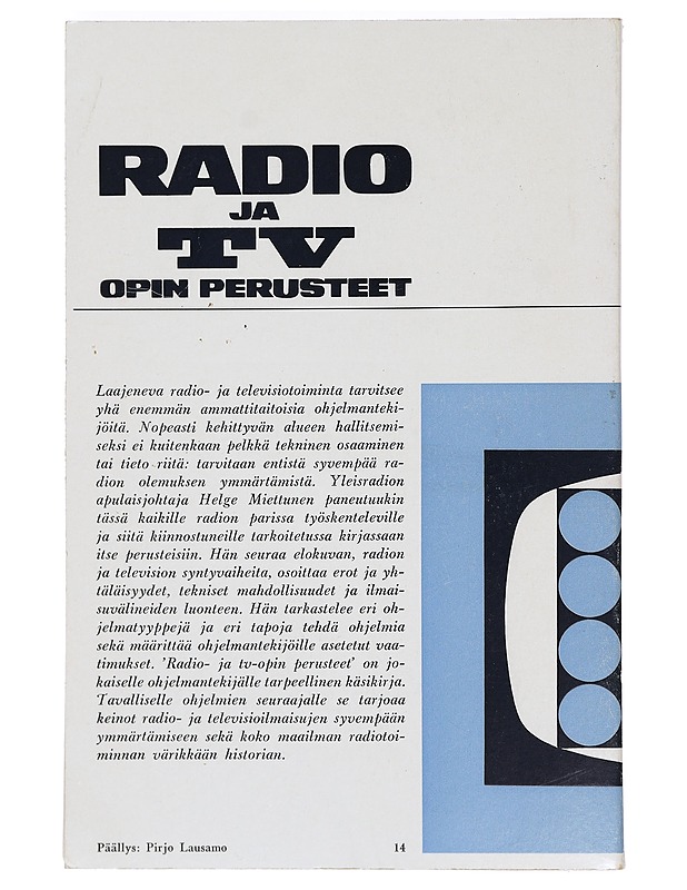 Raadio Ja TV opin Perusteet - Helge Miettunen - Kirja lahjaksi - 10105398995 - 1