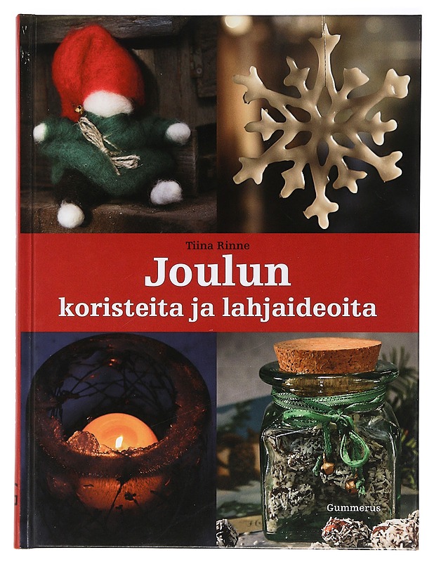 Joulun koristeita ja lahjaideoita - Tiina Rinne - Käsityökirjat - 10105399013 - 0