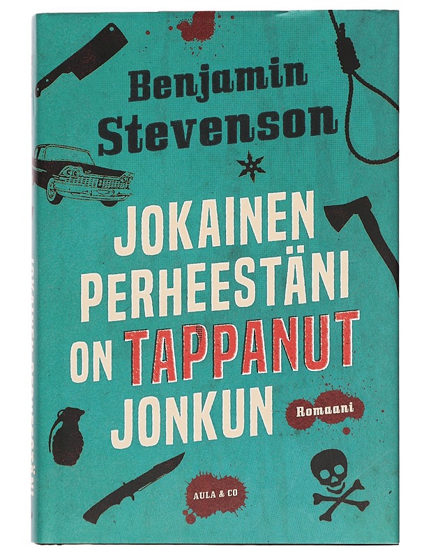 Jokainen perheestäni on tappanut jonkun - Stevenson, Benjamin - Kirja lahjaksi - 10105399020 - 0