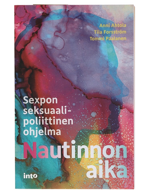 Nautinnon aika - Ahtola, Anni - Tietokirjat ja oppaat - 10105399069 - 0