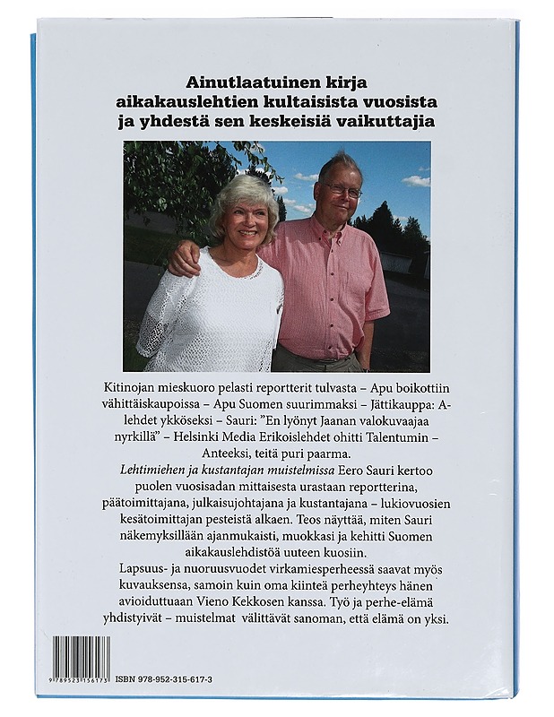 Apumiehenä, Sanomarenkinä : lehtimiehen ja kustantajan muistelmat - Eero Sauri - Elämäkerrat ja muistelmat - 10105399082 - 1