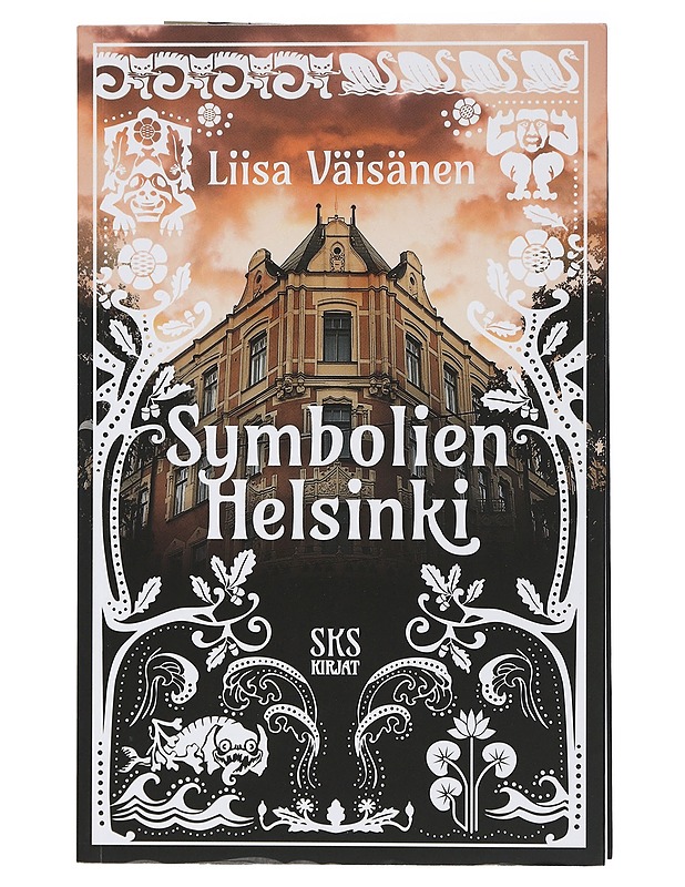 Symbolien Helsinki : opas pääkaupungin salaisuuksiin - Liisa Väisänen - Tietokirjat ja oppaat - 10105399090 - 0