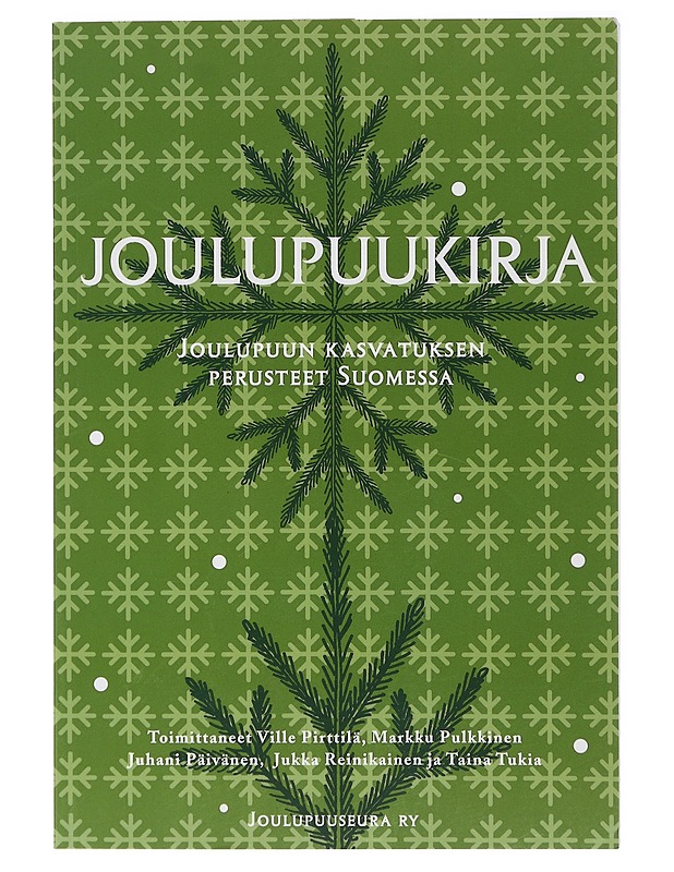 Joulupuukirja : joulupuun kasvatuksen perusteet Suomessa - Pulkkinen, Markku - Tietokirjat ja oppaat - 10105399095 - 0