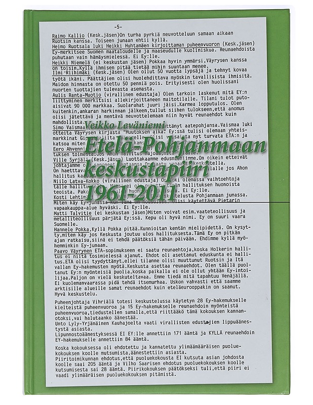 Etelä-Pohjanmaan keskustapiiri 1961-2011 - Veikko Leväniemi - Tietokirjat ja oppaat - 10105399102 - 0