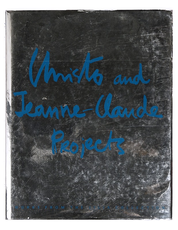 Christo and Jeanne-Claude projects : works from the Lilja Collection - Christo - Taide- ja kulttuurikirjat - 10105399114 - 0