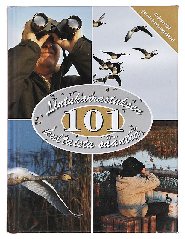101 lintuharrastuksen kultaista sääntöä - Schneck, Marcus - Tietokirjat ja oppaat - 10105399156 - 0