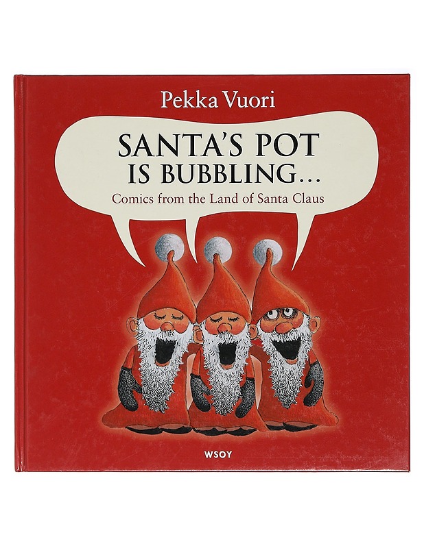 Santa's pot is bubbling... : comics from the Land of Santa Claus - Vuori, Pekka - Lastenkirjat - 10105399165 - 0