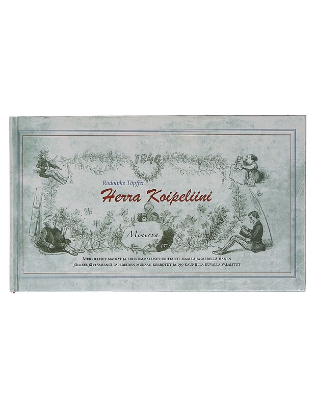 Herra Koipeliini - Radolphe Töppfer - Sarjakuvat - 10105399167 - 0