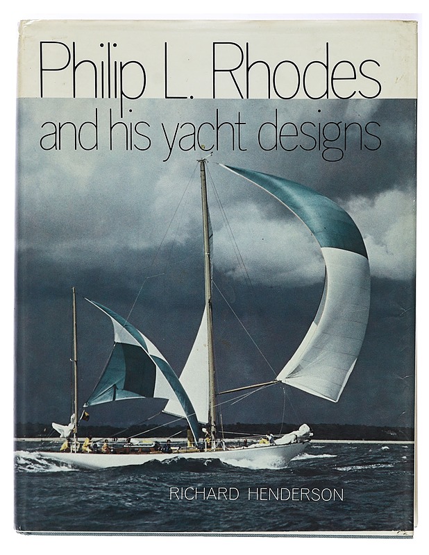 Philip L. Rhodes and His Yacht Designs - Henderson, Richard - Harrastekirjat - 10105399168 - 0