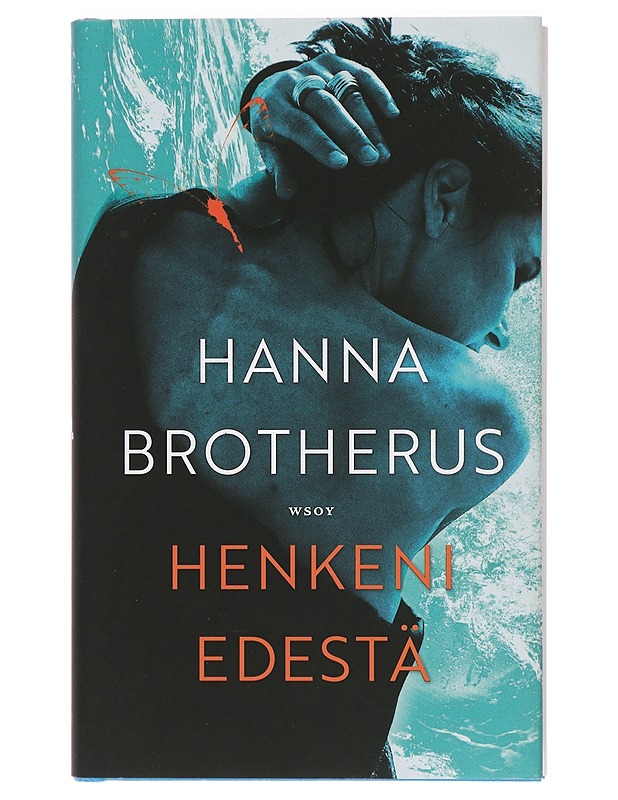 Henkeni edestä - Brotherus, Hanna - Romaanit ja novellit - 10105399170 - 0