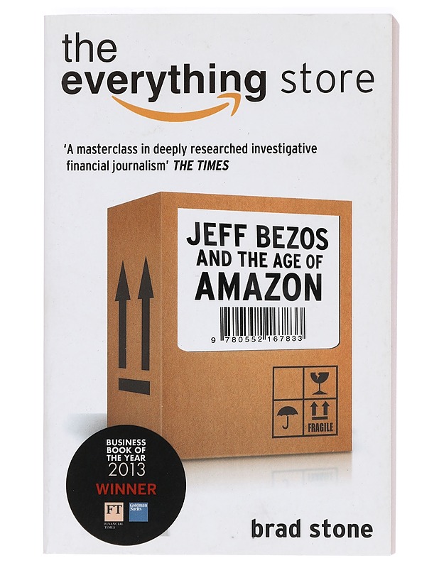 The everything store : Jeff Bezos and the age of Amazon - Brad Stone - Tietokirjat ja oppaat - 10105399182 - 0