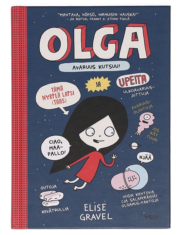 Olga : avaruus kutsuu! - Gravel, Elise - Lastenkirjat - 10105399188 - 0