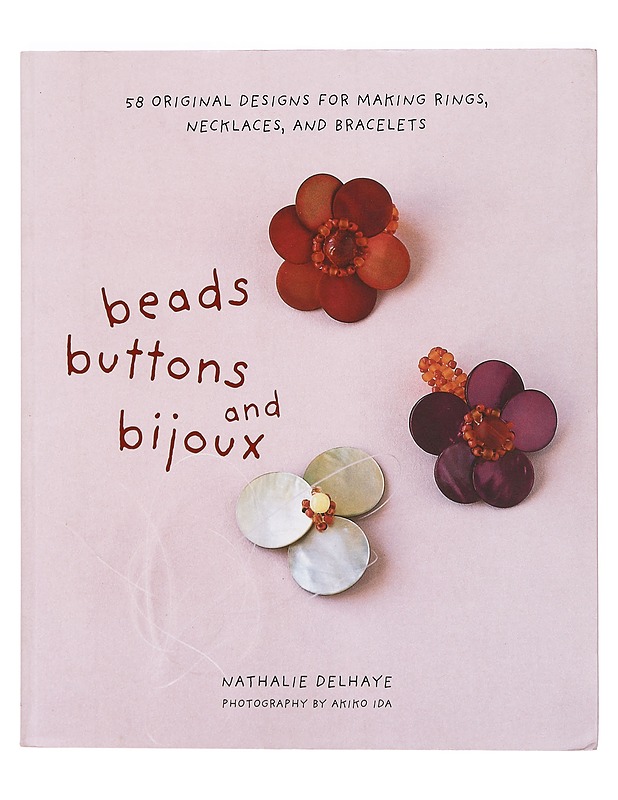 Beads, buttons and bijoux - Nathalie Delhaye - Käsityökirjat - 10105399266 - 0