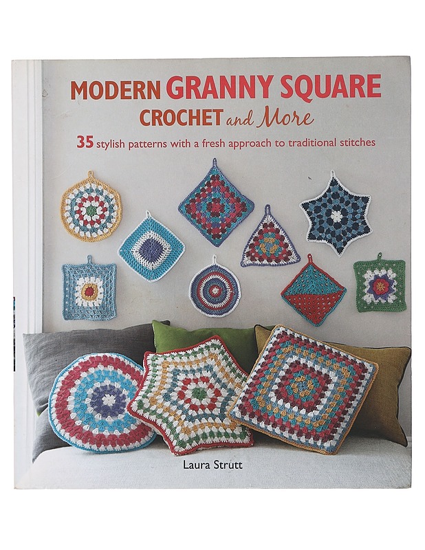 Modern granny square crochet and more - Laura Strutt - Käsityökirjat - 10105399271 - 0