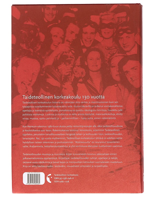Ateneum maskerad : taideteollisuuden muotoja ja murroksia : Taideteollinen korkeakoulu 130 vuotta - Sotamaa, Yrjö - Elämäkerrat ja muistelmat - 10105399313 - 1