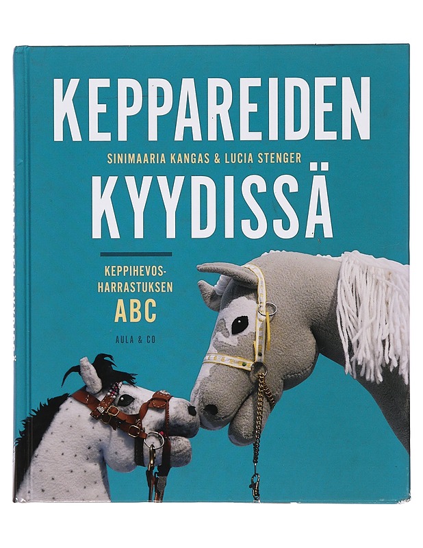 Keppareiden kyydissä : keppihevosharrastuksen ABC - Kangas, Sinimaaria - Lastenkirjat - 10105399338 - 0