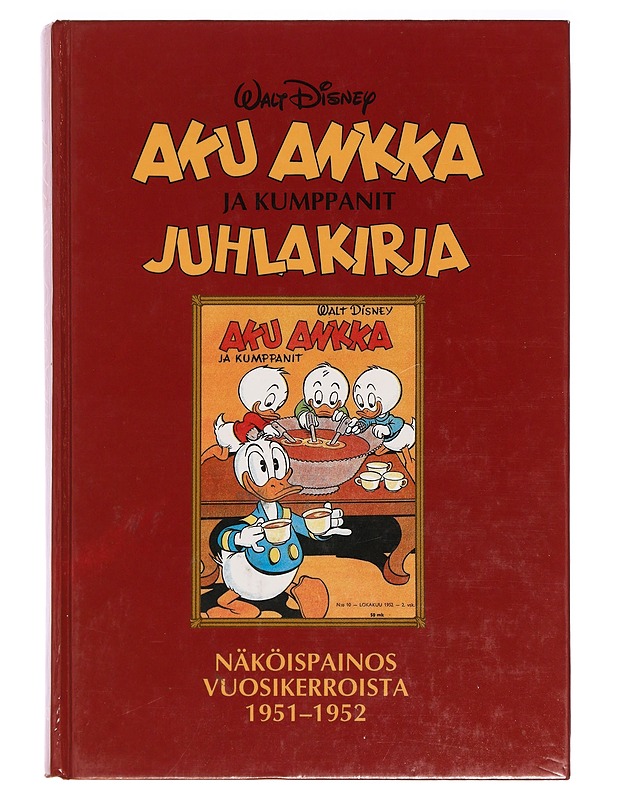 Aku Ankka ja kumppanit : näköispainos vuosikerroista 1951-1952 - Disney, Walt - Sarjakuvat - 10105399345 - 0