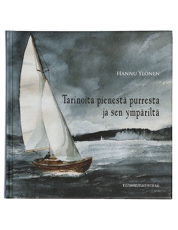Tarinoita pienestä purresta ja sen ympäriltä - Ylönen, Hannu - Romaanit ja novellit - 10105399400 - 0