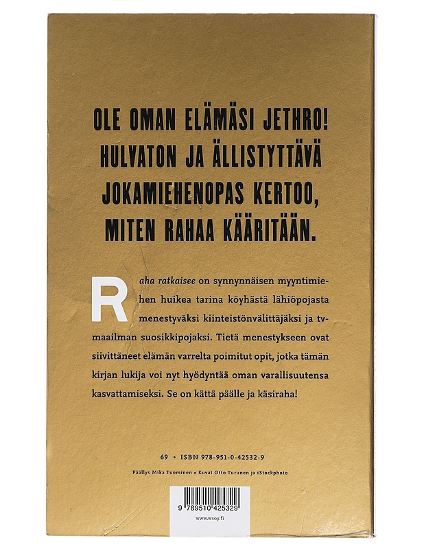 Raha ratkaisee - Jethro Rostedt - Elämäkerrat ja muistelmat - 10105399421 - 1