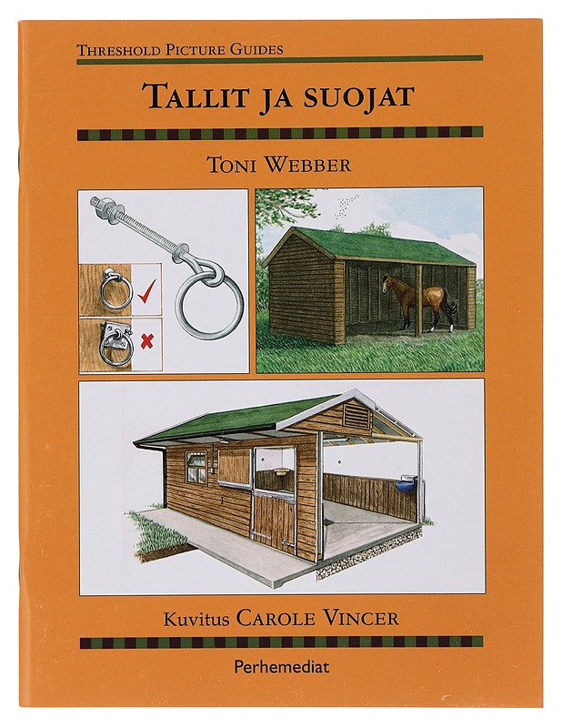 Tallit ja suojat - Webber, Toni - Tietokirjat ja oppaat - 10105399444 - 0