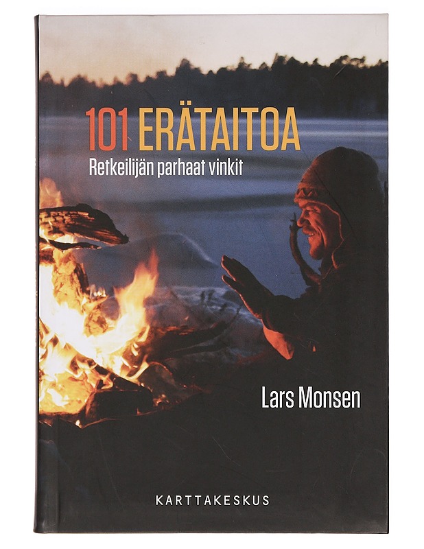 101 erätaitoa : retkeilijän parhaat vinkit - Monsen, Lars - Harrastekirjat - 10105399486 - 0