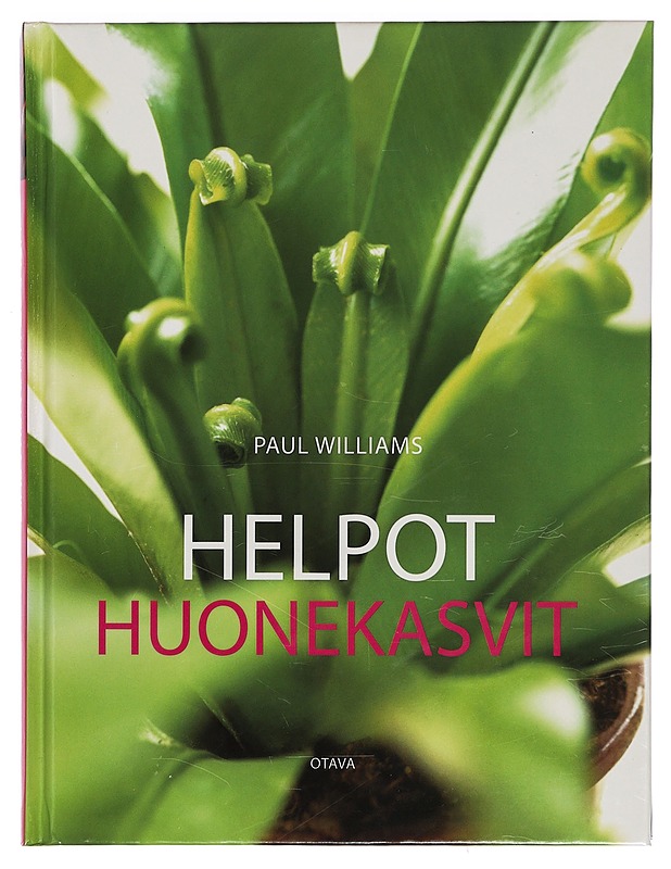Helpot huonekasvit - Williams, Paul - Puutarha- ja remontointikirjat - 10105399494 - 0