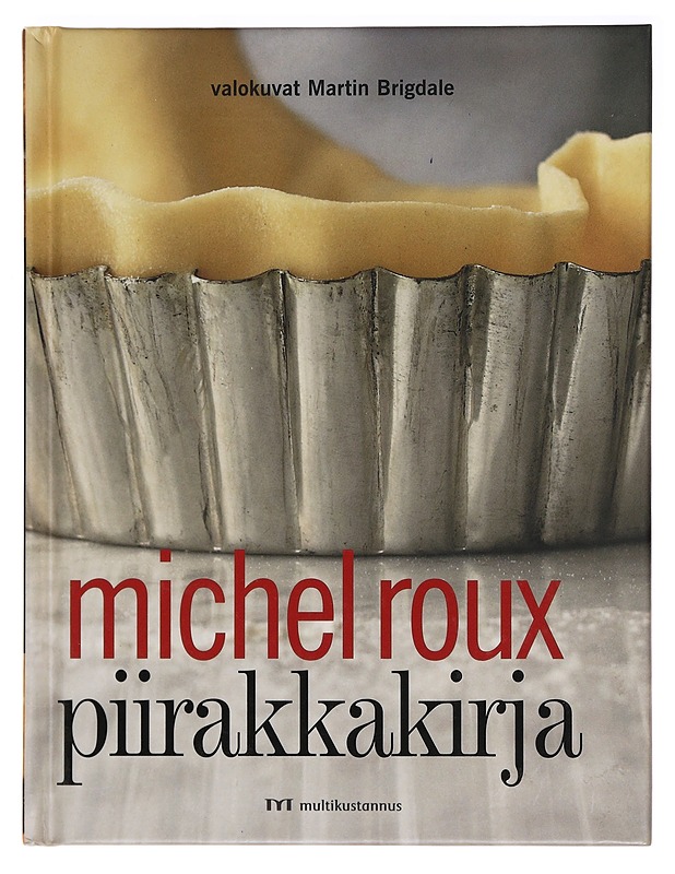 Piirakkakirja - Roux, Michel - Kirja lahjaksi - 10105399583 - 0