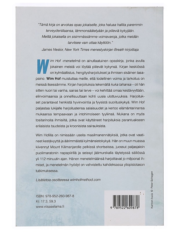 Wim Hof -menetelmä : kylmäaltistus, hengitys ja tahdonvoima - Hof, Wim - Tietokirjat ja oppaat - 10105399609 - 1